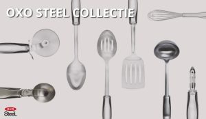 Oxo steel collectie